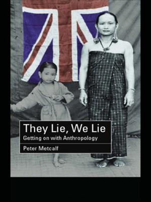 Cover of the book They Lie, We Lie by Bidyut Chakrabarty