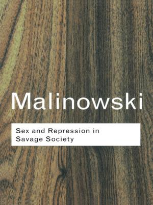Cover of the book Sex and Repression in Savage Society by Roberto Ciccone, Christian Gehrke, Gary Mongiovi