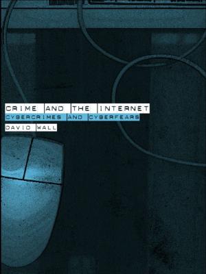 Cover of the book Crime and the Internet by Bob Becking, Alex Cannegieter, Wilfred van der Poll