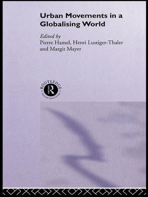 Cover of the book Urban Movements in a Globalising World by Theodore M Ludwig
