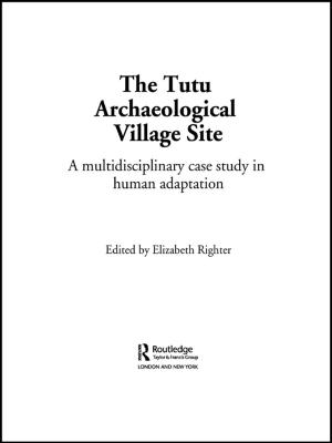 Cover of the book The Tutu Archaeological Village Site by Léonie J. Rennie, Susan M. Stocklmayer, John K. Gilbert