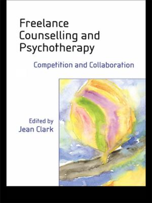 Cover of the book Freelance Counselling and Psychotherapy by Elizabeth Spillius
