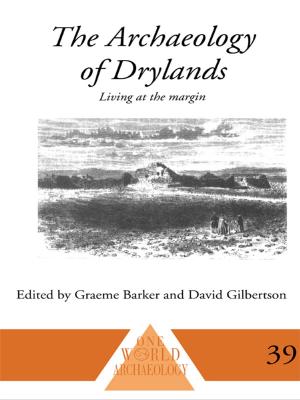 Cover of the book The Archaeology of Drylands by M. d'Hertefelt, A. Trouwborst, J. Scherer