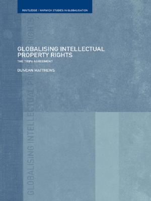 Cover of the book Globalising Intellectual Property Rights by 