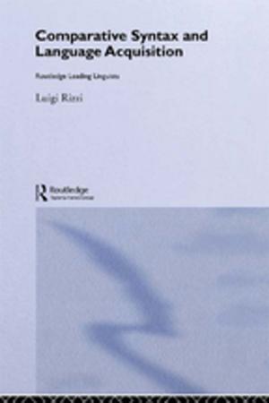Cover of the book Comparative Syntax and Language Acquisition by Tanvi Bajaj, Swasti Shrimali Vohra