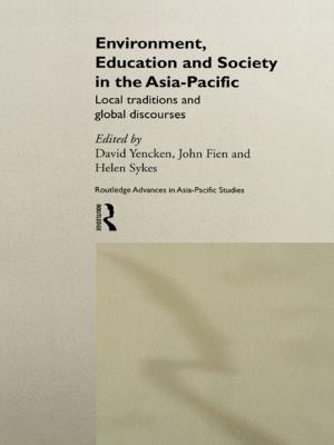 Cover of the book Environment, Education and Society in the Asia-Pacific by Chakravarthi Ram-Prasad