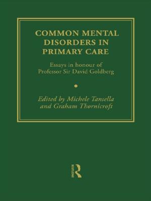 Cover of the book Common Mental Disorders in Primary Care by Peter A. Dewees, J. E. Michael Arnold