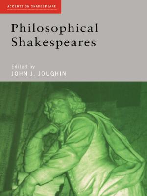Cover of the book Philosophical Shakespeares by Donald H. Parkerson, Jo Ann Parkerson