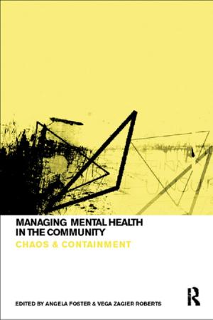 Cover of the book Managing Mental Health in the Community by Jordan I Kosberg, Juanita L Garcia