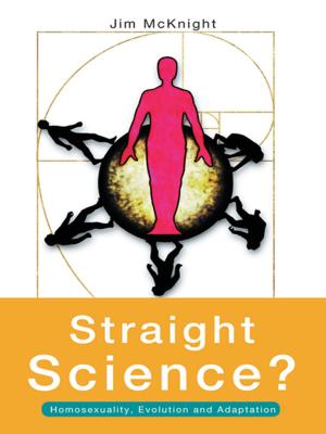 bigCover of the book Straight Science? Homosexuality, Evolution and Adaptation by 