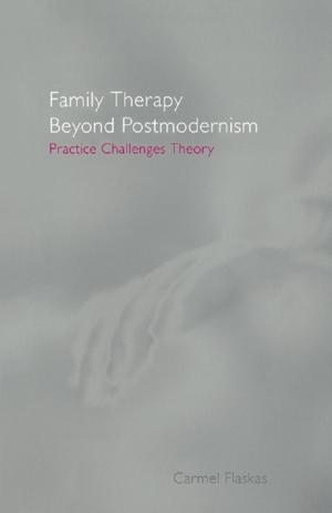 Cover of the book Family Therapy Beyond Postmodernism by Sanjaya Baru