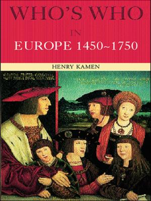 Cover of the book Who's Who in Europe 1450-1750 by Claudio Corradetti, Nir Eisikovits