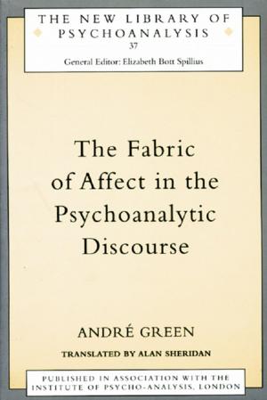 Cover of the book The Fabric of Affect in the Psychoanalytic Discourse by Wendy Morgan