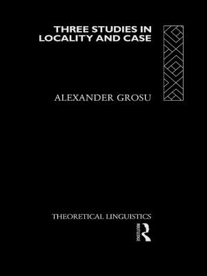 Cover of the book Three Studies in Locality and Case by Andrea Beretta Zanoni