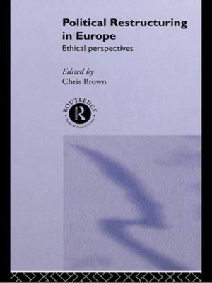Cover of the book Political Restructuring in Europe by Ian Chaston