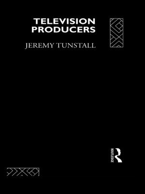 Cover of the book Television Producers by Eiri Elvestad, Angela Phillips