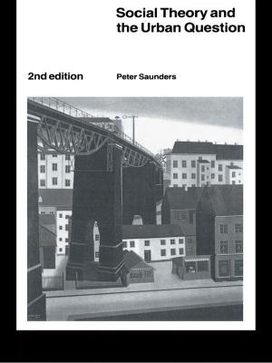 Cover of the book Social Theory and the Urban Question by Stephen J. Farnsworth