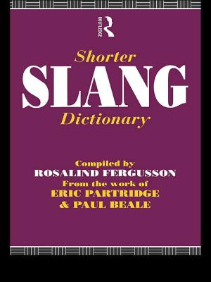 Cover of the book Shorter Slang Dictionary by Daniel Nicholls