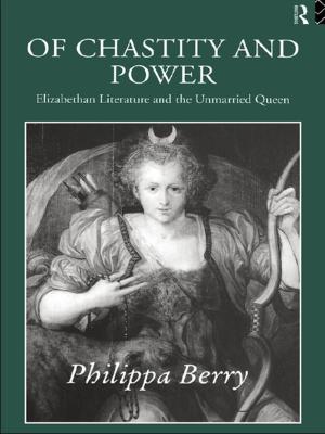 Cover of the book Of Chastity and Power by Alan Sinfield