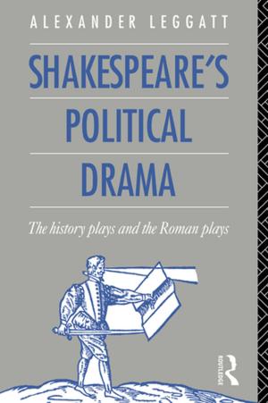 Cover of the book Shakespeare's Political Drama by Dominique Schnapper
