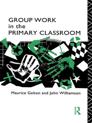 Cover of the book Group Work in the Primary Classroom by Edward Mussawir