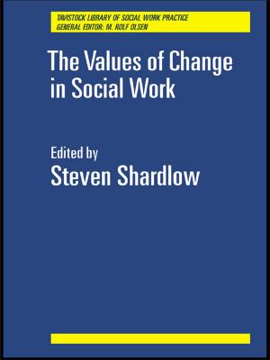 Cover of the book The Values of Change in Social Work by Allan Pred