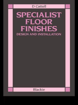 Cover of the book Specialist Floor Finishes by Vellingiri Badrakalimuthu, Gill Towson