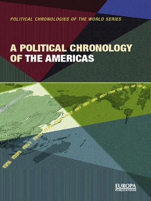 Cover of the book A Political Chronology of the Americas by Carl Bagley, Ron Glatter, Philip Woods