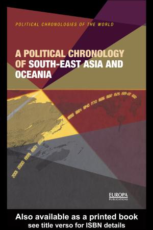 Cover of the book A Political Chronology of South East Asia and Oceania by James Elkins