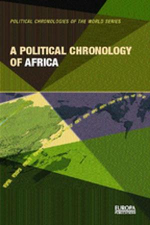 Cover of the book A Political Chronology of Africa by Julen Etxabe