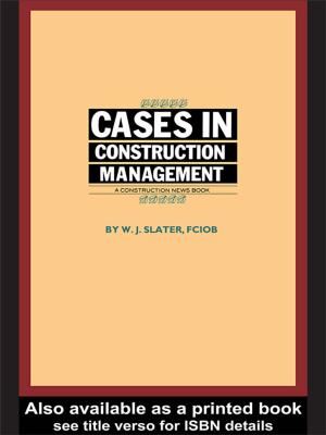 Cover of the book Cases in Construction Management by R. Key Dismukes, Benjamin A. Berman, Loukia Loukopoulos