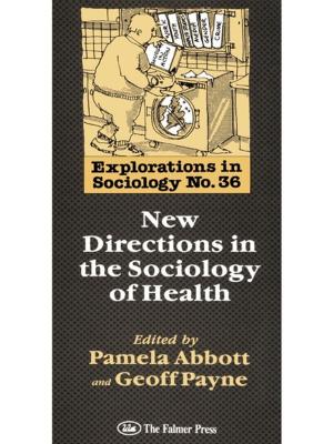 Cover of the book New Directions In The Sociology Of Health by Jack Zevin