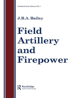 Cover of the book Field Artillery And Fire Power by Jeannette Baxter