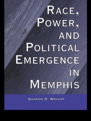 Cover of the book Race, Power, and Political Emergence in Memphis by Max van Manen