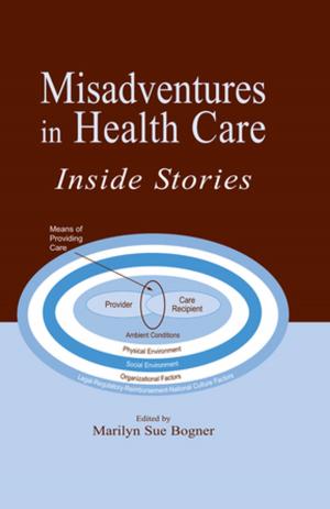 Cover of the book Misadventures in Health Care by Laurie L. Charles, Thorana S. Nelson