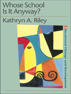 Cover of the book Whose School is it Anyway? by Kathryn Robinson