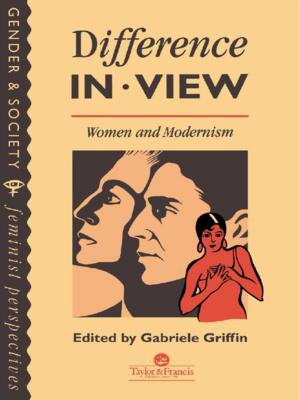 Cover of the book Difference In View: Women And Modernism by R Dennis Shelby, James D Smith, Ronald J Mancoske