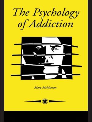 Cover of the book The Psychology Of Addiction by Frances E. Dolan