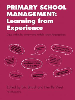 Cover of the book Primary School Management: Learning from Experience by Jeremy G. Butler