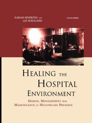 Cover of the book Healing the Hospital Environment by Jonathan Harvey