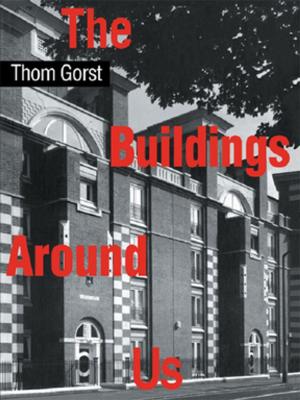 Cover of the book The Buildings Around Us by Richard G. Tedeschi, Jane Shakespeare-Finch, Kanako Taku, Lawrence G. Calhoun