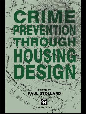 Cover of the book Crime Prevention Through Housing Design by Avril Loveless, Ben Williamson