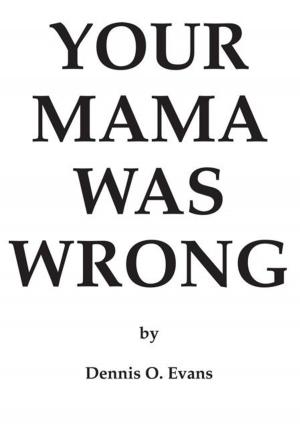 Cover of the book Your Mama Was Wrong by Geoff Swaine