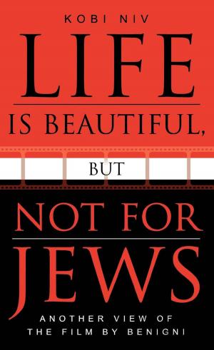 Cover of the book Life is Beautiful, But Not for Jews by Daniel Burg