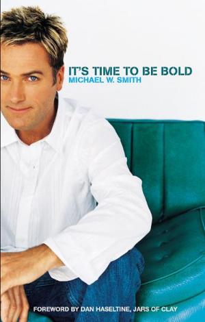 Cover of the book It's Time to Be Bold by Alan Graham