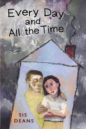 Cover of the book Every Day and All the Time by Jacqueline Kelly