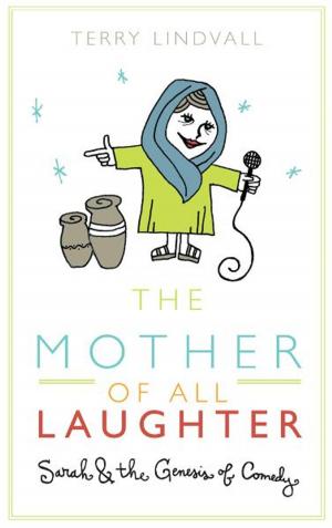 Cover of the book The Mother of All Laughter by Robby Gallaty