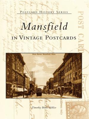 Cover of the book Mansfield in Vintage Postcards by Margaret Coleman
