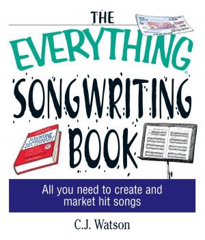 Cover of the book The Everything Songwriting Book by Marian Blazes