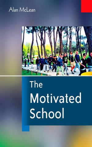 Cover of the book The Motivated School by Ms Trish Hafford-Letchfield, Ms Kate Leonard, Ms Nasa Begum, Neil F Chick